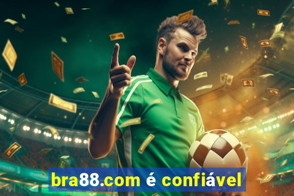 bra88.com é confiável